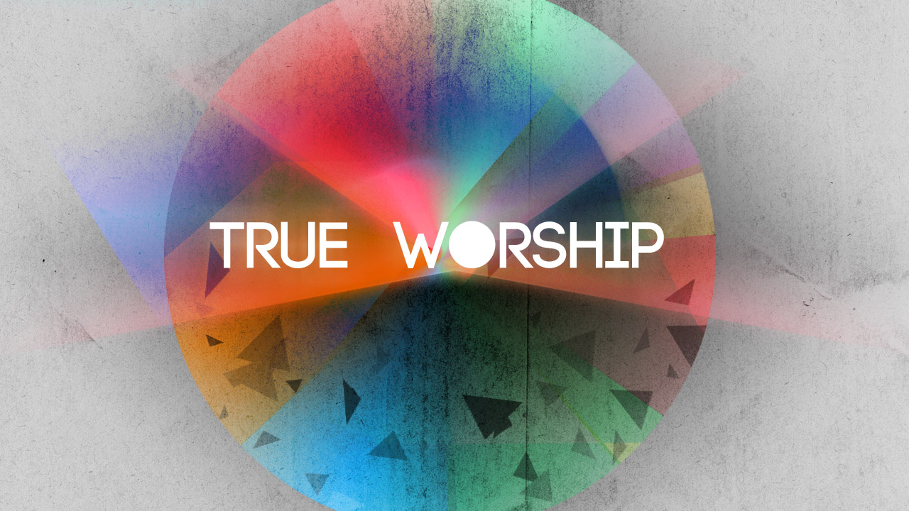 what-is-true-worship-412teens