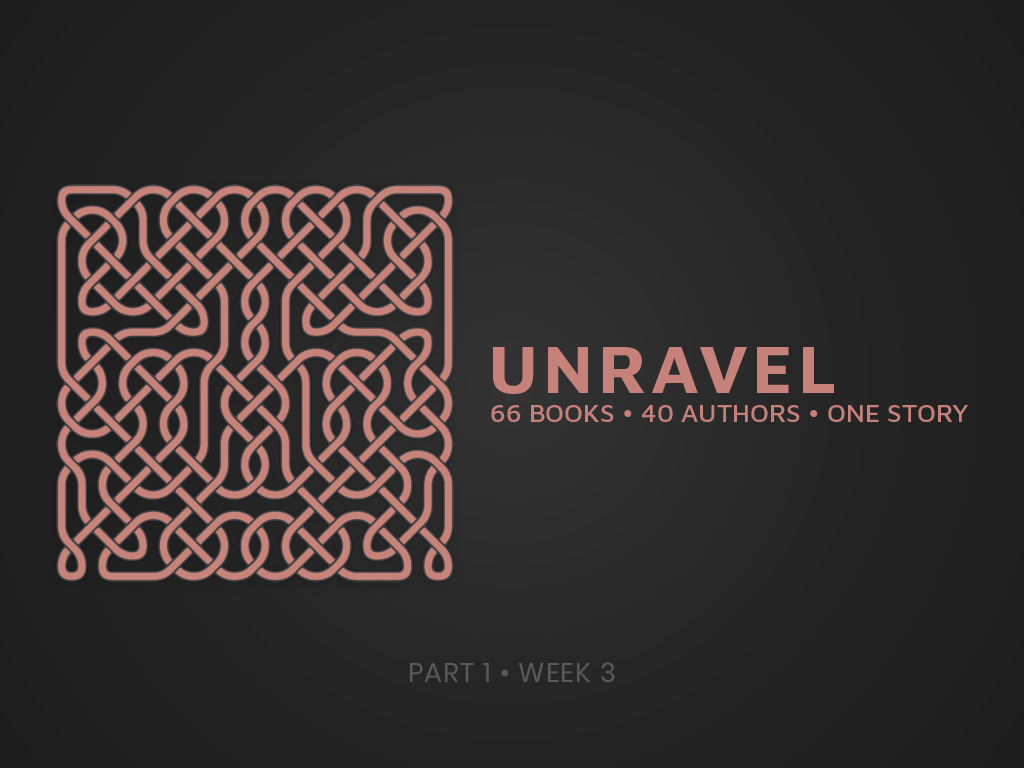 UNRAVEL-Part-1-Week-3-Slides-converted[0]