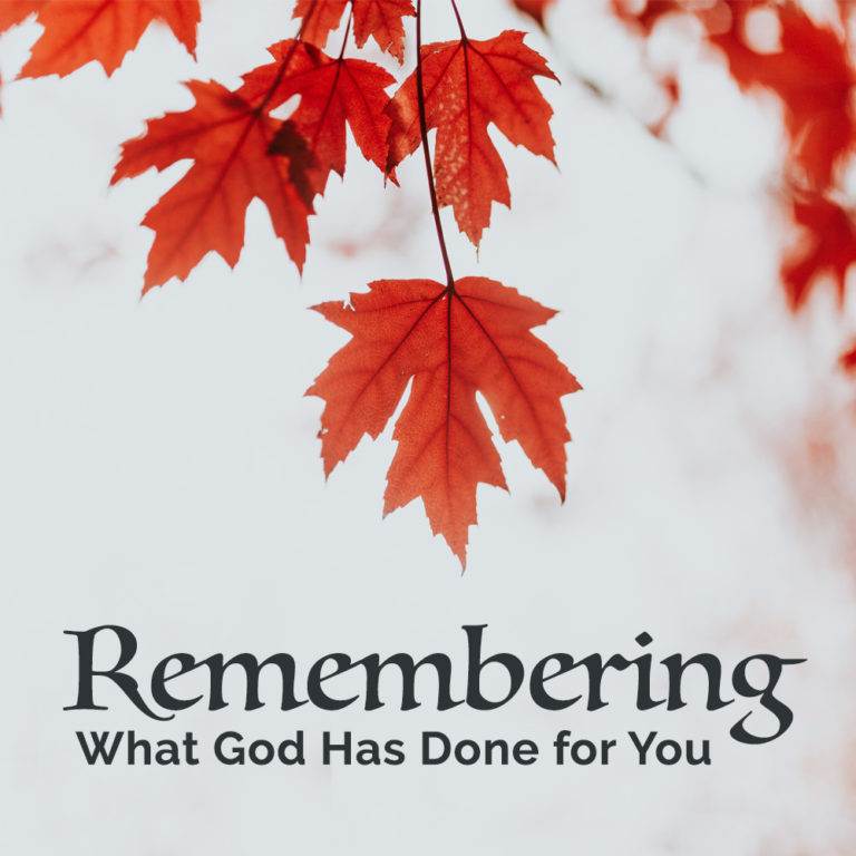 remembering-what-god-has-done-for-you-lifepoint-church-in-greenville-sc