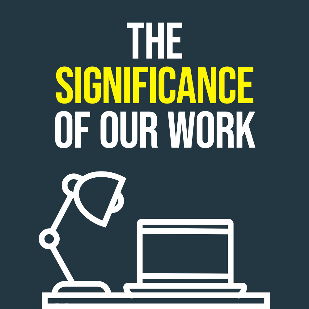 The Significance of Our Work - LifePoint Church in Greenville, SC